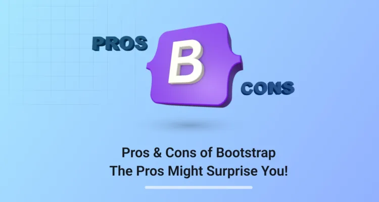 Pros and Cons of Bootstrap Framework