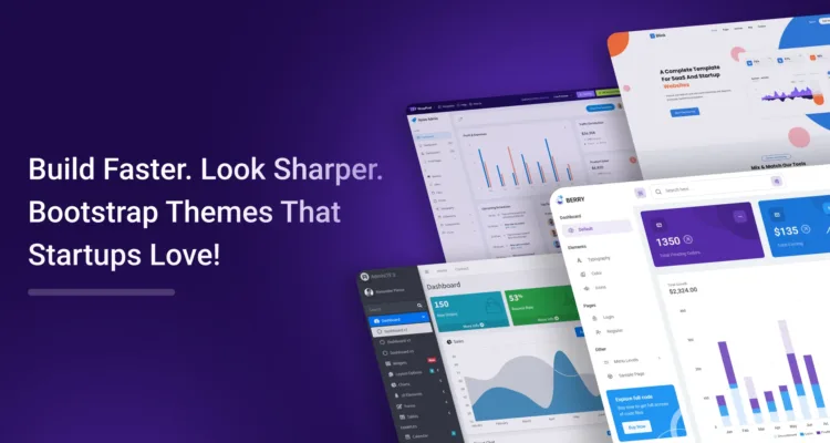 Bootstrap Themes for Startups 2025