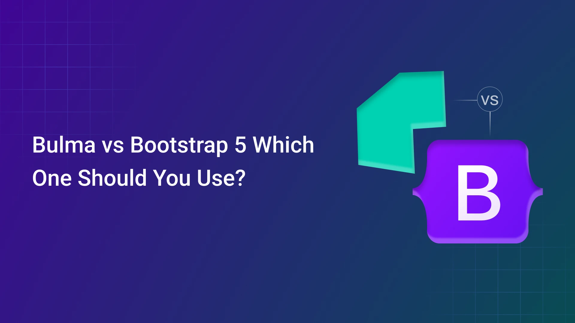 Bulma vs Bootstrap 5
